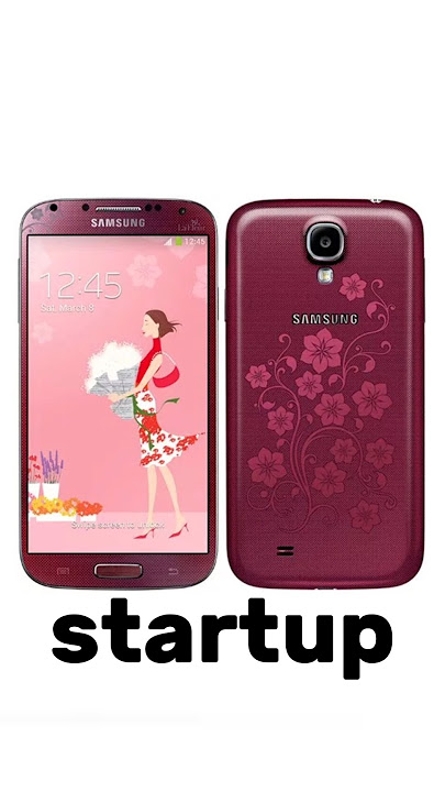 SAMSUNG Galaxy S4 La Fleur - startup sound.
