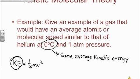 Sections 10 7   10 8 Kinetic Molecular Theory, Gas Effusion and Diffusion