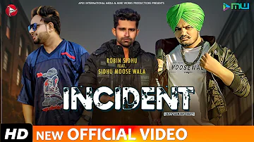 Sidhu Moose Wala - INCIDENT | Robin Sidhu | Jassi x | Punjabi Songs 2023