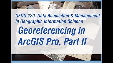 Georeferencing in ArcGIS Pro, Part 2