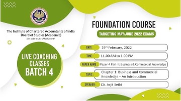 Foundation Paper 4:Part-II:BCK | Topic: Ch-1: Business & Commercial Know..| Session 1 | 19 Feb, 2022
