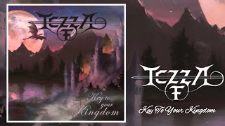 TEZZA F - "Key To Your Kingdom"