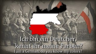 ''Ich bin ein Deutscher, kennt ihr meine Farben?'' - German Patriotic Song