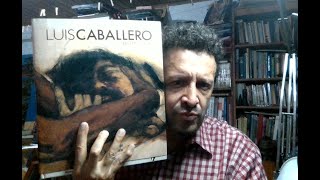Luis Caballero, anacronismo y permanencia de la pintura