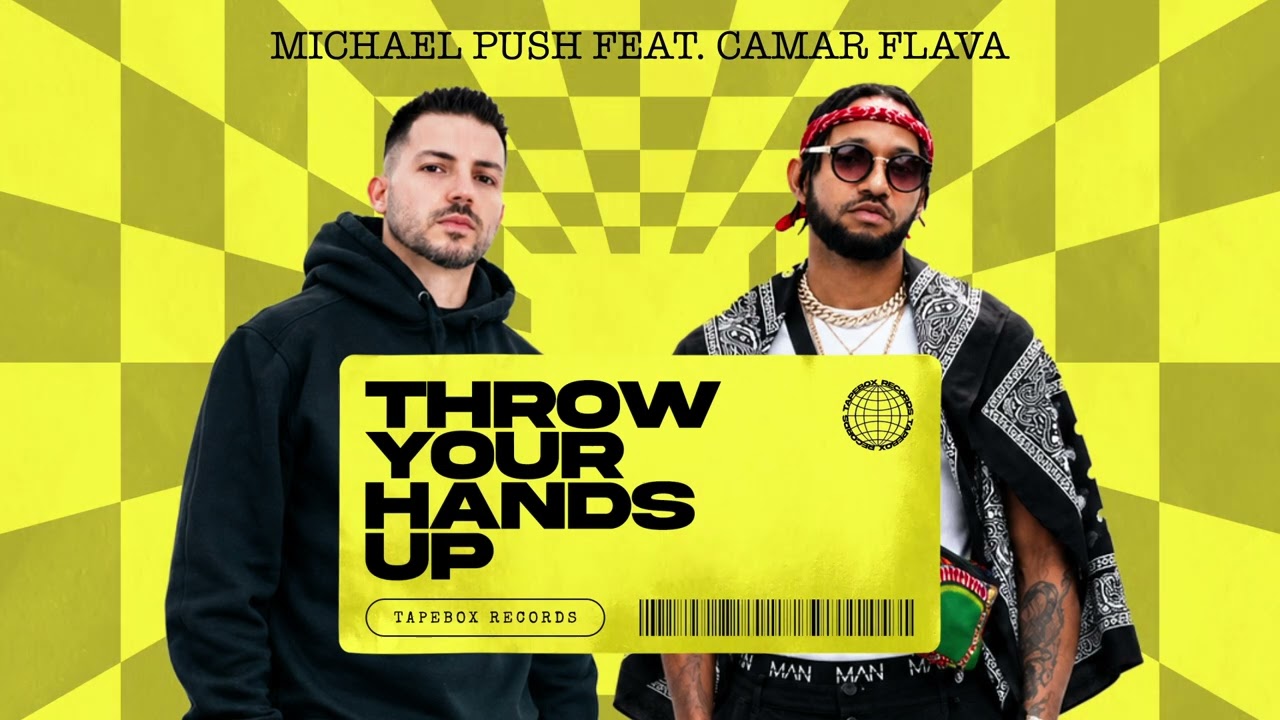 Michael Push feat. Camar Flava - Throw Your Hands Up