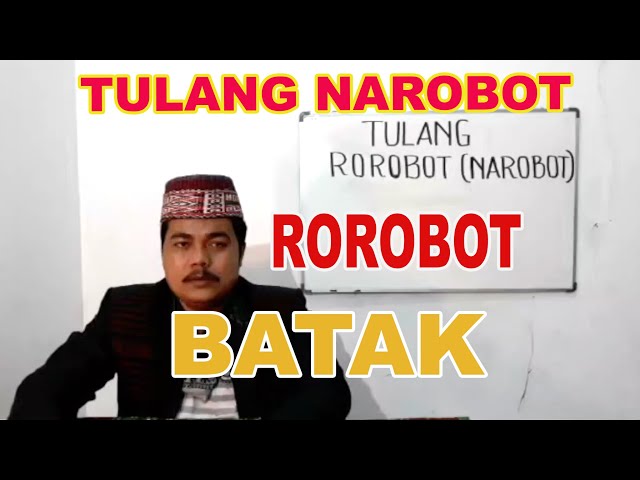 Tulang Narobot - Tulang Rorobot - Adat #batak class=