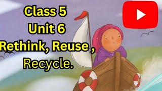 Class 5 English Chapter 6 | Rethink Reuse and Recycle | Exercise Solution | Q&A + Word Meanings