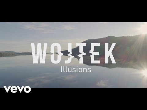 Wojtek - Illusions (Official Video)