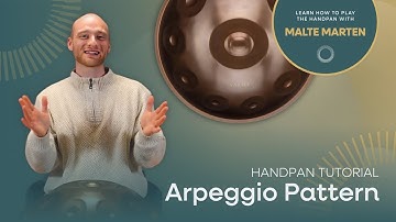 The Arpeggio Pattern | Handpan Tutorial with Malte Marten
