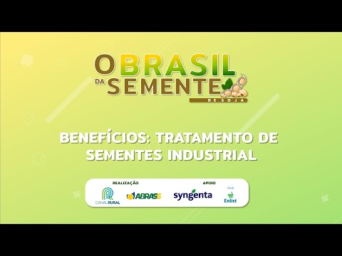 O Brasil da Semente de Soja | Tratamento de Sementes Industrial | Canal Rural