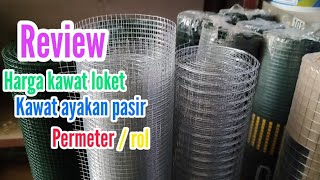 harga kawat loket per meter dan per rol