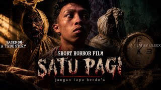 Satu pagi | short horror film