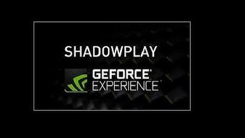 How to use Nvidia Shadow Play Geforce Experience 3.0 ✔