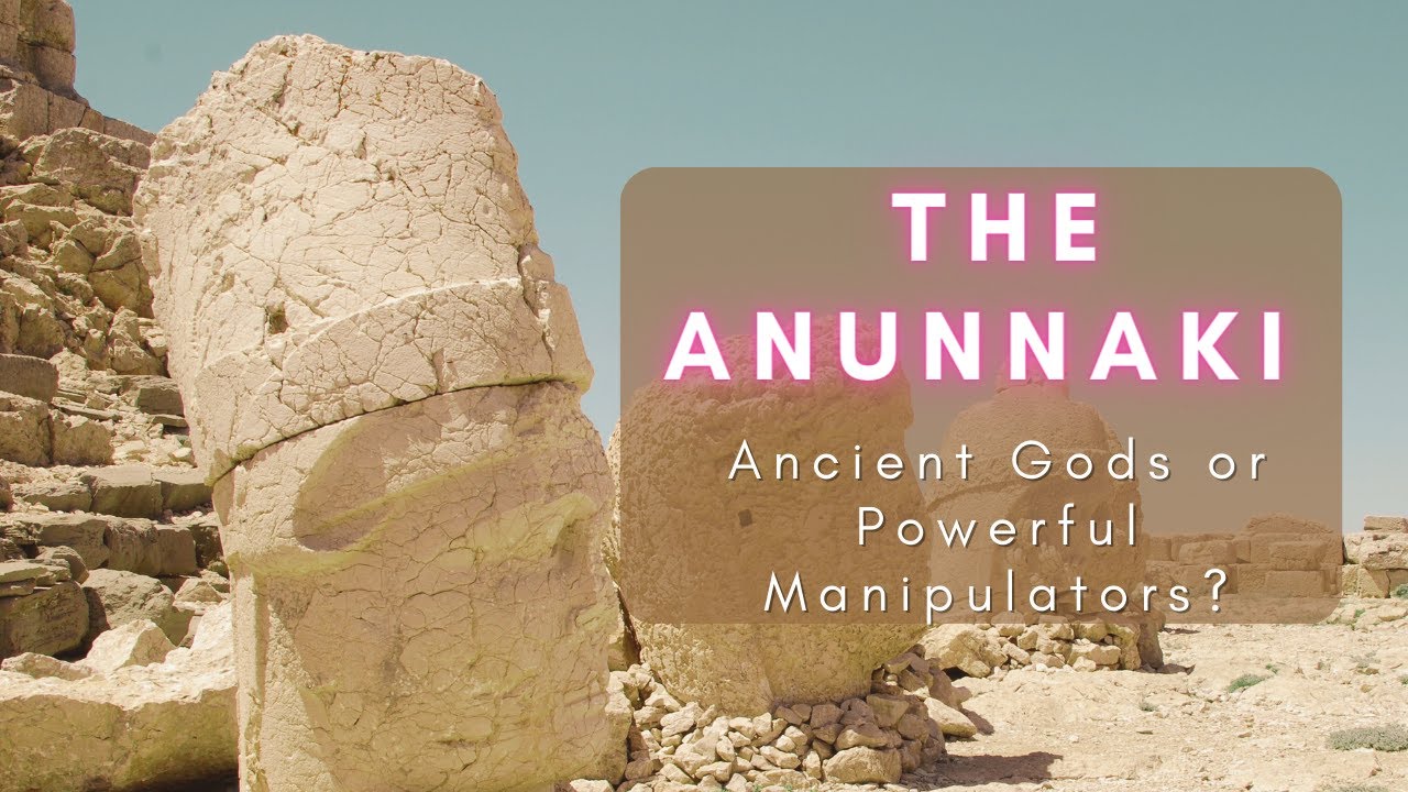The Anunnaki: Ancient Gods or Powerful Manipulators? - YouTube