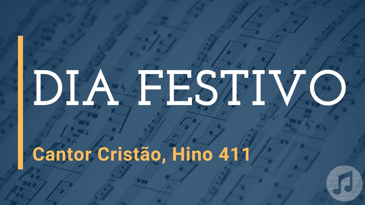 Cantor Cristão, Hino 411 