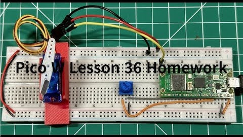 Pico W Lesson 36 Homework - Control a Servo With MicroPython