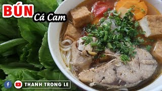 Bí quyết nấu bún cá cam thơm ngon hấp dẫn cực dễ làm tại nhà