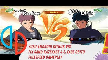Yuzu Android From Github Build 81 | Fix Sand Kazekage 4 & Face Obito Naruto Storm 4