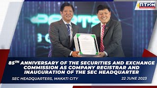85th Anniversary of the SEC as Company Registrar and Inauguration of the SEC Headquarters 06\/22\/2023