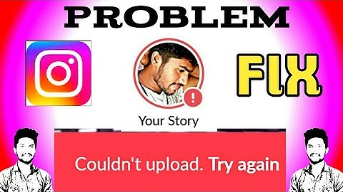 Fix Instagram Story Couldn
