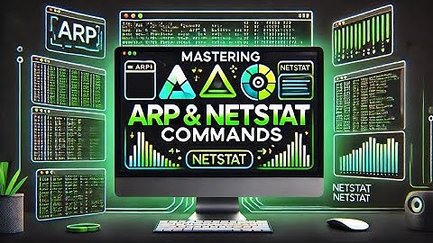 ARP & Netstat Commands Explained | Networking Essentials