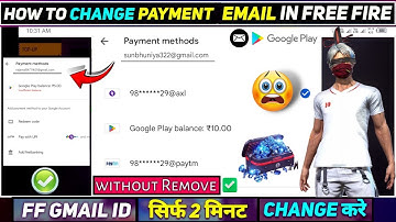 How To Change Payment Account On Google Play In Free Fire | Free Fire Payment Method Email Change