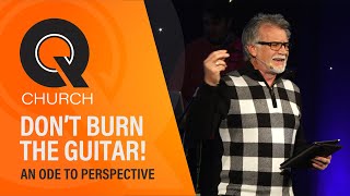 Don't Burn The Guitar - An Ode to Perspective - Anth Chapman - Sunday 20th February 2022