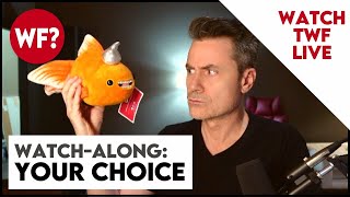 Watch Along: Your Choice