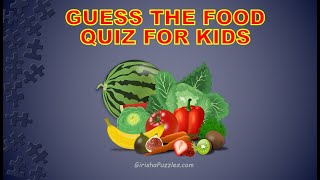 Quiz For Kids: Guess The Food With Answers screenshot 2