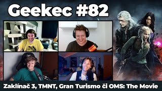 Geekec #82 | Rozlučkový Zaklínač, hitový Kazma, překvapující Gran Turismo, Blue Beetle či Čmuchalové