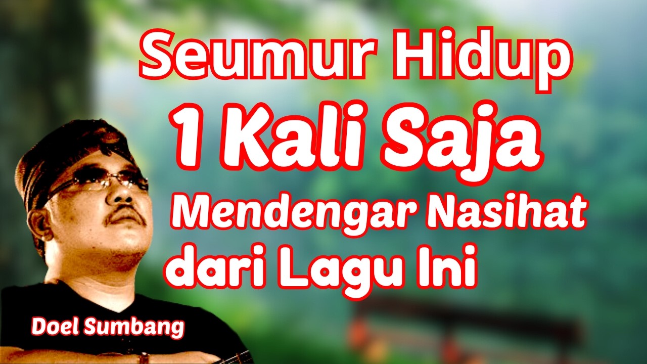 Lagu Doel Sumbang Nasihat Hidup, Bikin Hati Tenang dan Tentram | Pop Sunda Lawas