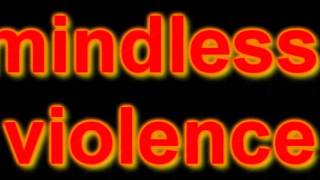 Mindless Violence