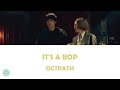 OCTPATH - IT'S A BOP (Kei&times;Yaku: Abunai Aibou OST)