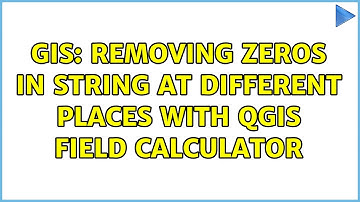 GIS: Removing zeros in string at different places with QGIS Field Calculator