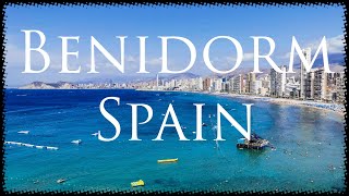 Benidorm, Spain 🇪🇸 2022 4K