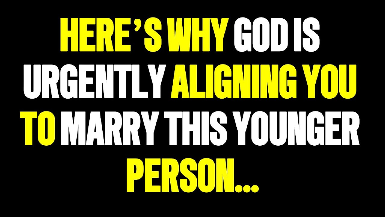 Angels say Here’s Why God Is Urgently Aligning You to Marry This Younger Person...