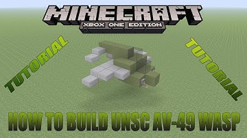 Minecraft Xbox Edition Tutorial How To Build UNSC AV-49 WASP