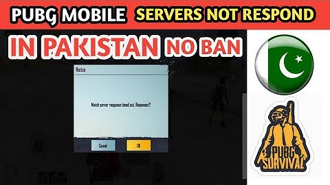 PUBG MOBILE SERVER DID NOT RESPOND IN PAKISTAN IS PUBG no BAN JUS SERVER NOT RESPONDING/PROBLEM.LITE