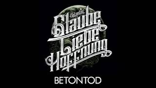 Betontod - Stich ins Herz [ GlaubeLiebeHoffnung ]