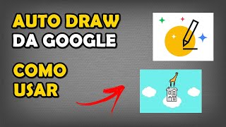 Auto Draw - Como Desenhar