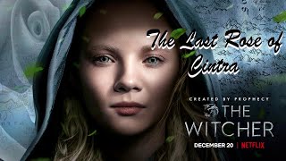 The Witcher : the last rose of cintra