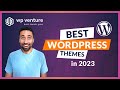 The Best WordPress Themes in 2023