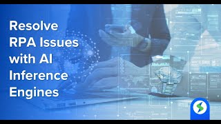 Resolve RPA Issues with AI Inference Engines screenshot 2