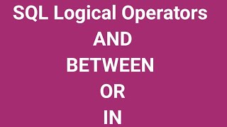 SQL LOGICAL OPERATORS. AND , BETWEEN , OR , IN , NOT IN . Practical examples with sqlplus imp