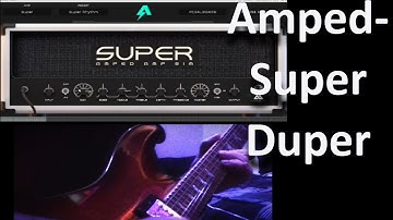 Amped Super Duper-ML Sound Lab Amp Sim Demo