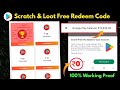  scratch loot   free redeem codes for playstore at 0  how to get free redeem code