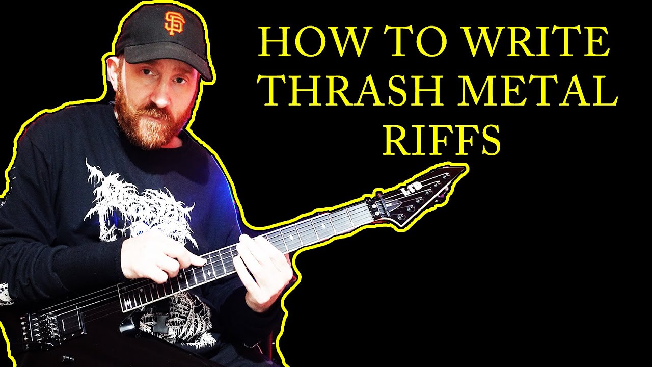 Writing Metal Riffs HOW TO WRITE THRASH METAL RIFFS - YouTube