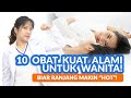 Istri makin bergairah hubungan makin panas ini pilihan obat kuat untuk wanita