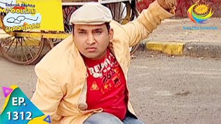 Taarak Mehta Ka Ooltah Chashmah - Episode 1312 - Full Episode