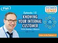Uncommon Sense Vodcast: Episode 15 - Knowing your Internal Customer